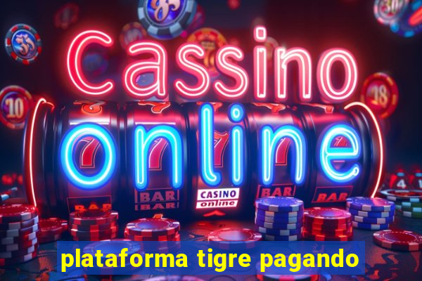 plataforma tigre pagando